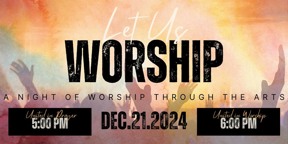 A Night of Worship Through the Arts