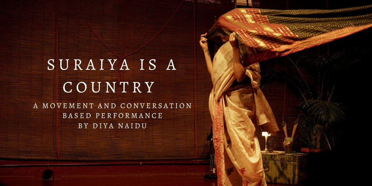 Suraiya is a country - A dance production