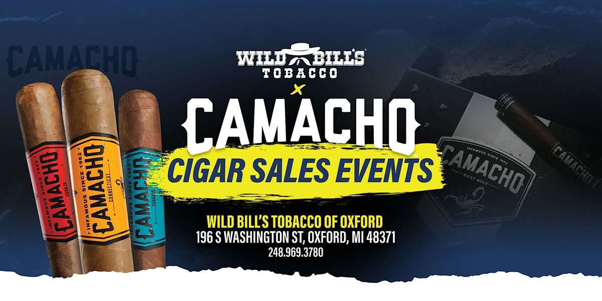 Wild Bill's Cigar Sales Event featuring Camacho