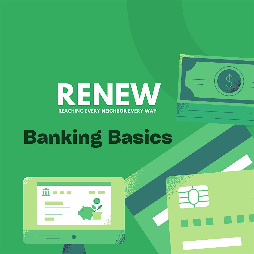 RENEW + Greenville Federal Credit Union: Banking Basics