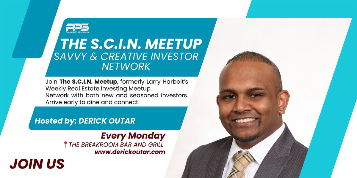 SCIN MEETUP: Savvy and Creative Investor Meetup!