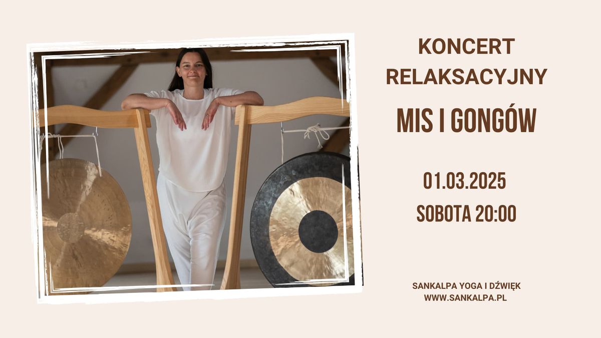 Koncert relaksacyjny mis i gong\u00f3w