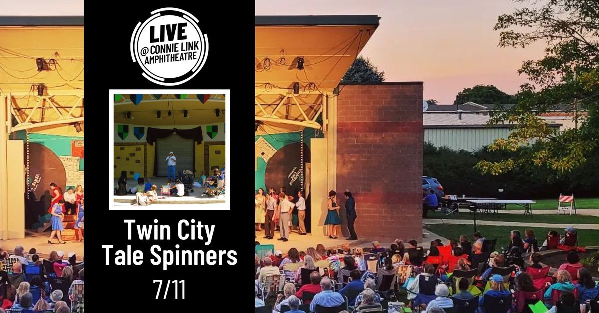 Twin City Tale Spinners - LIVE @ Connie Link Amphitheatre