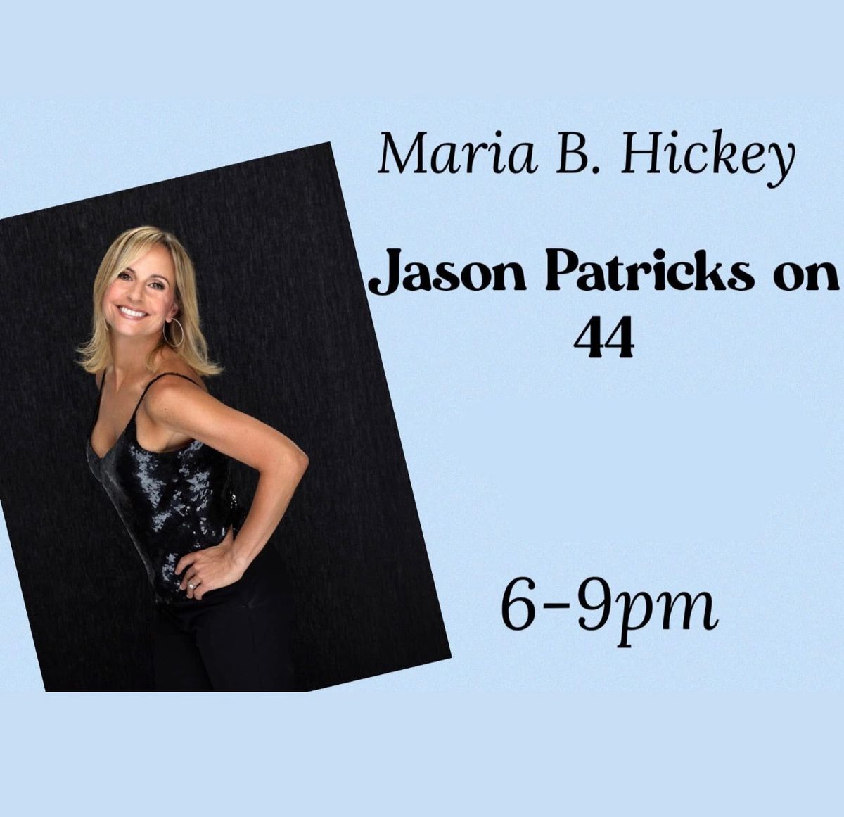 MARIA B. HICKEY, LIVE MUSIC\ud83c\udfb6