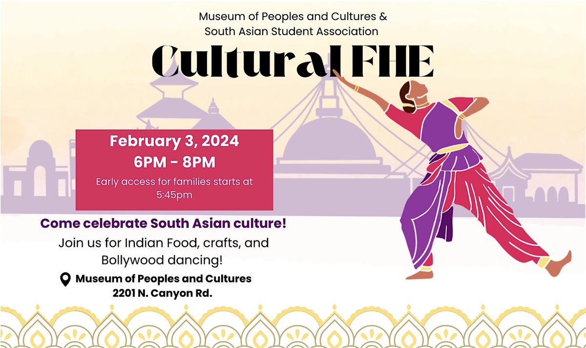 Cultural FHE -  South Asian Culture