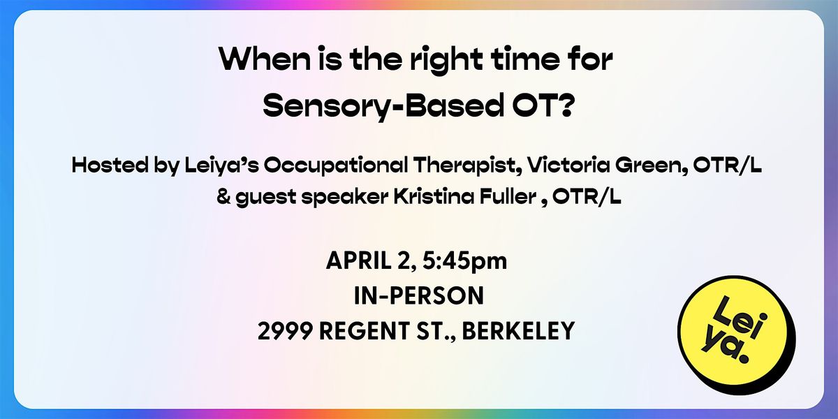 When is the right time for  Sensory-Based OT?