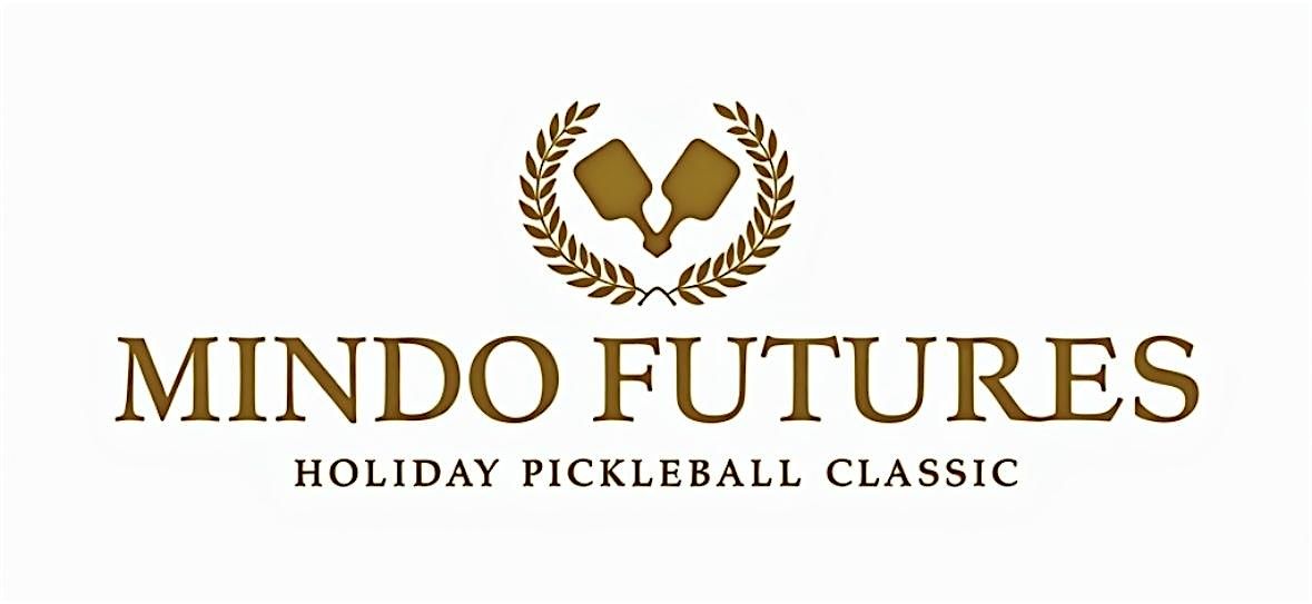 Mindo Futures Holiday Pickleball Classic