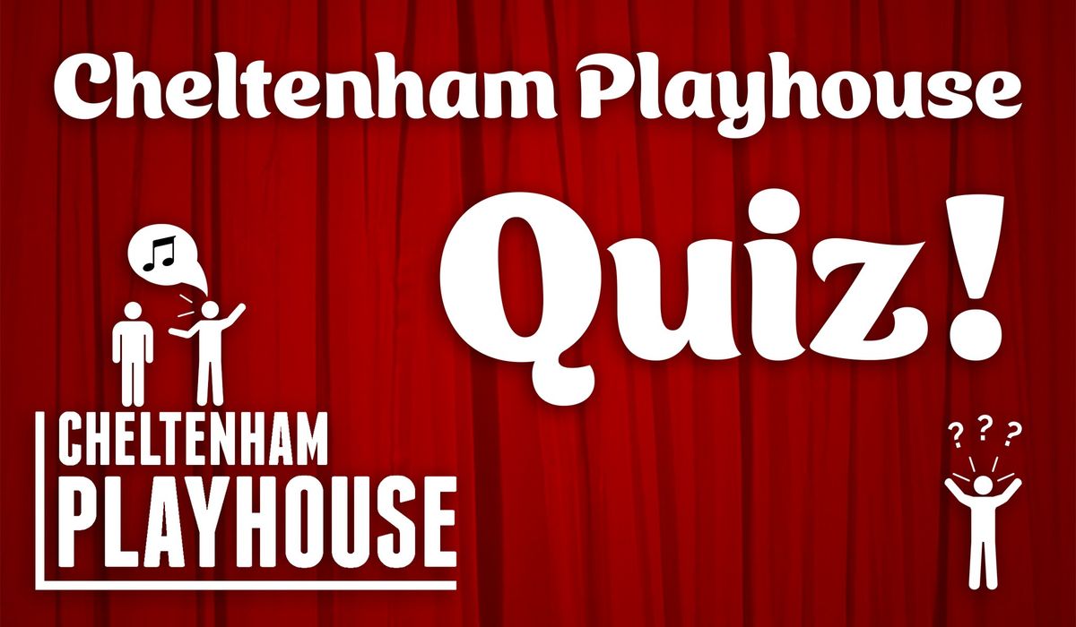 Cheltenham Playhouse Quiz