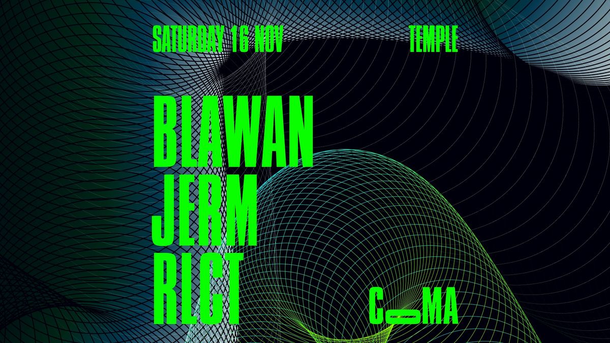 CoMA w\/ BLAWAN 