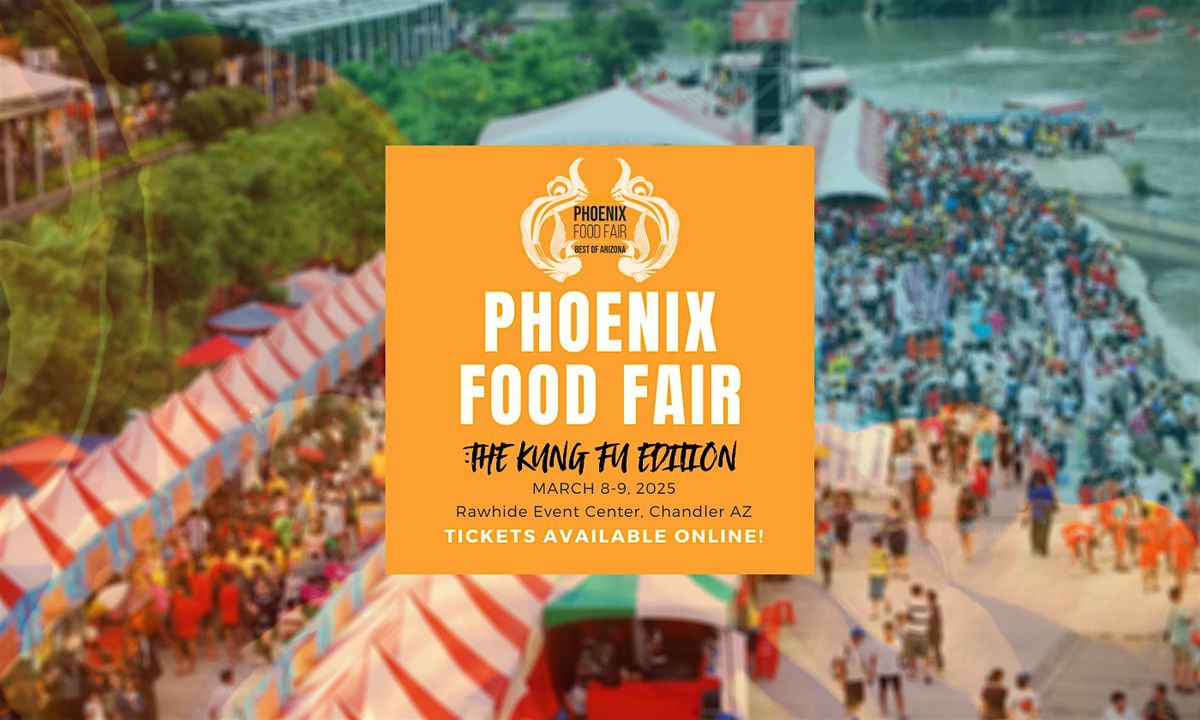 Phoenix Food Fair: The Kung Fu Edition