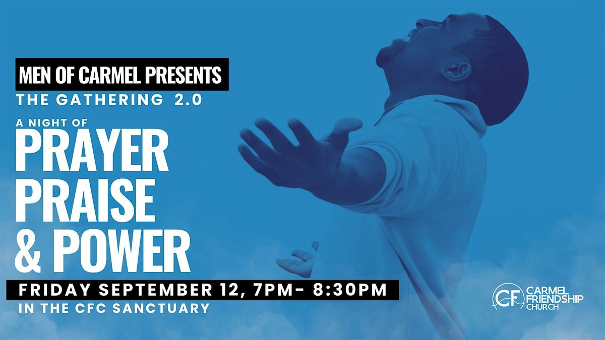 The Men of Carmel Present: The Gathering 2.0
