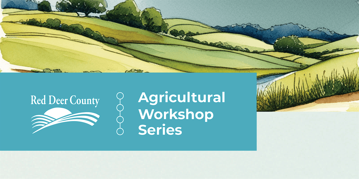 Manure Management - Red Deer County Agricultural Workshop Series