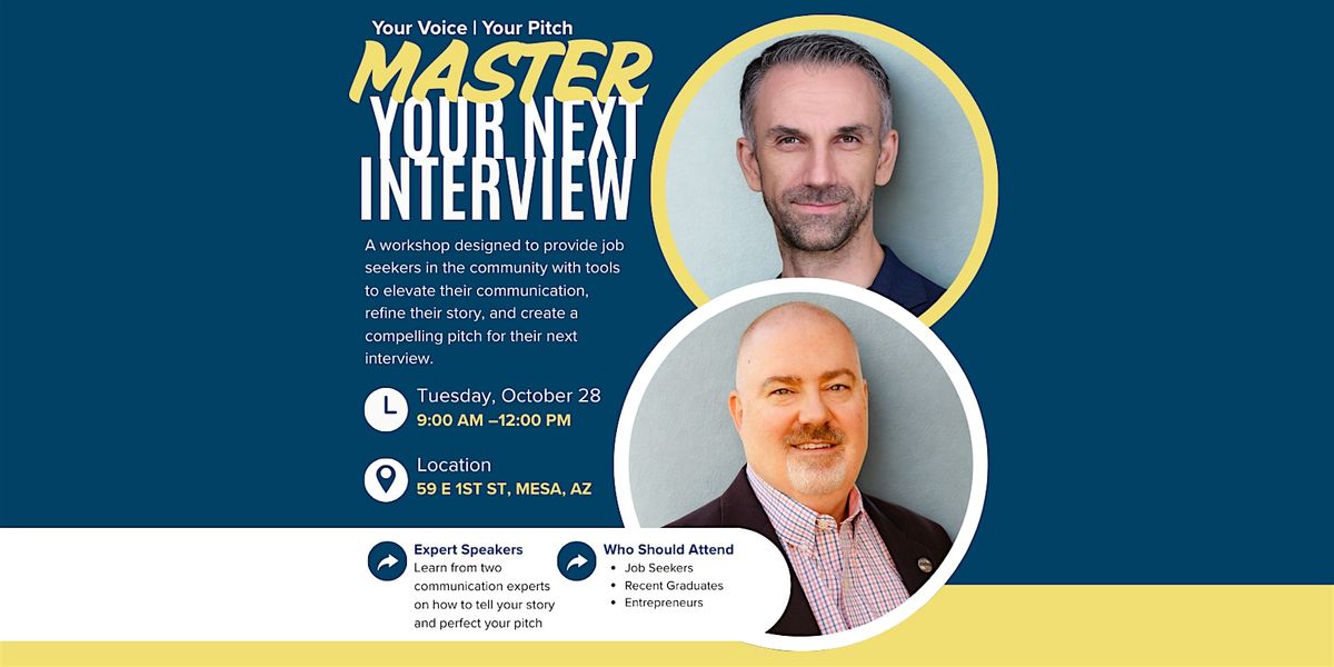 Master Your Next Interview : Your Voice, Your Pitch