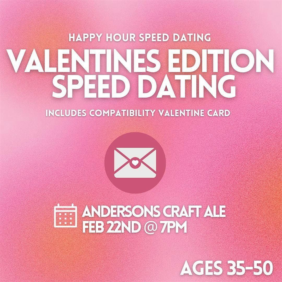 Valentines Edition Speed Dating Ages 35-50@ Andersons Craft Ale