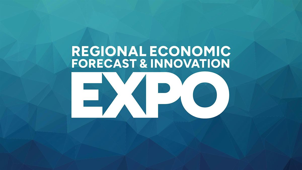 Regional Economic Forecast and Innovation EXPO