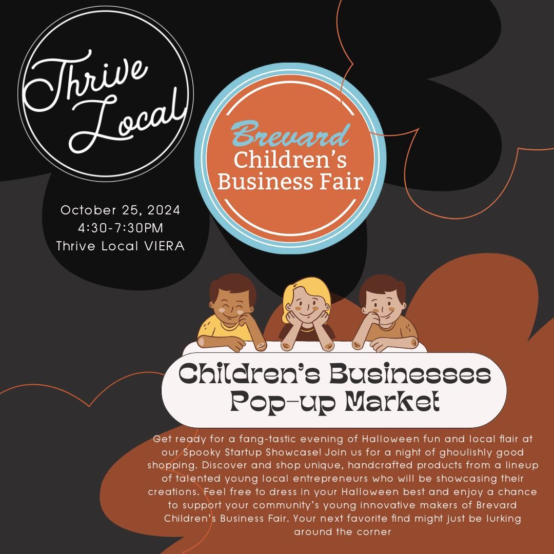 VIERA | Brevard Children's Business Fair Thrive Local Collaboration | 10\/25 from 4:30-7:30pm