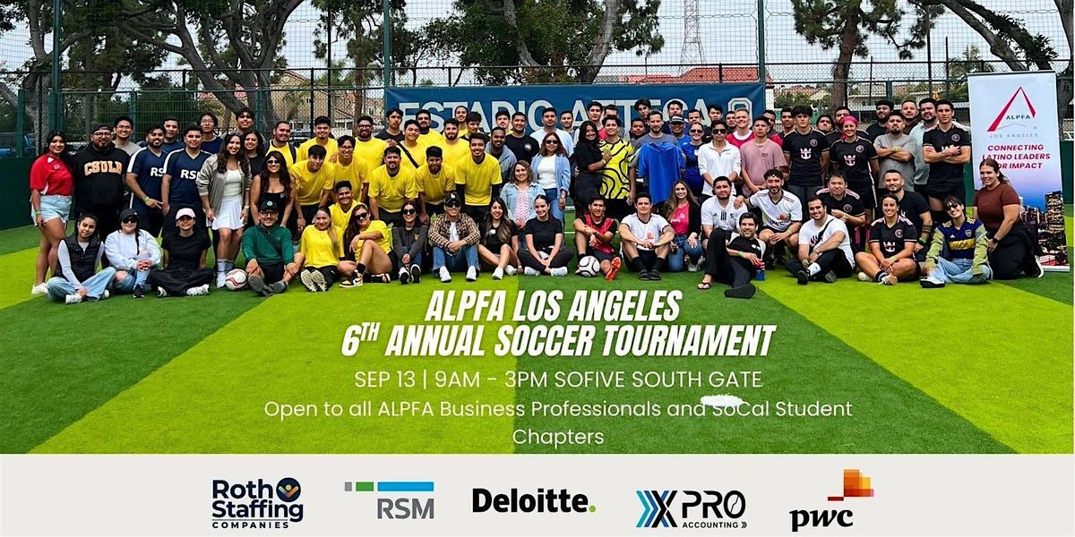 ALPFA Los Angeles 6th Annual Soccer Tournament