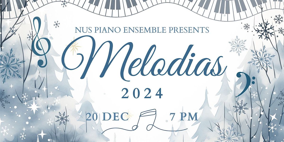 Melodias 2024 | NUS Piano Ensemble Presents