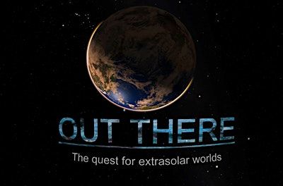 Out There: the quest for extrasolar planets