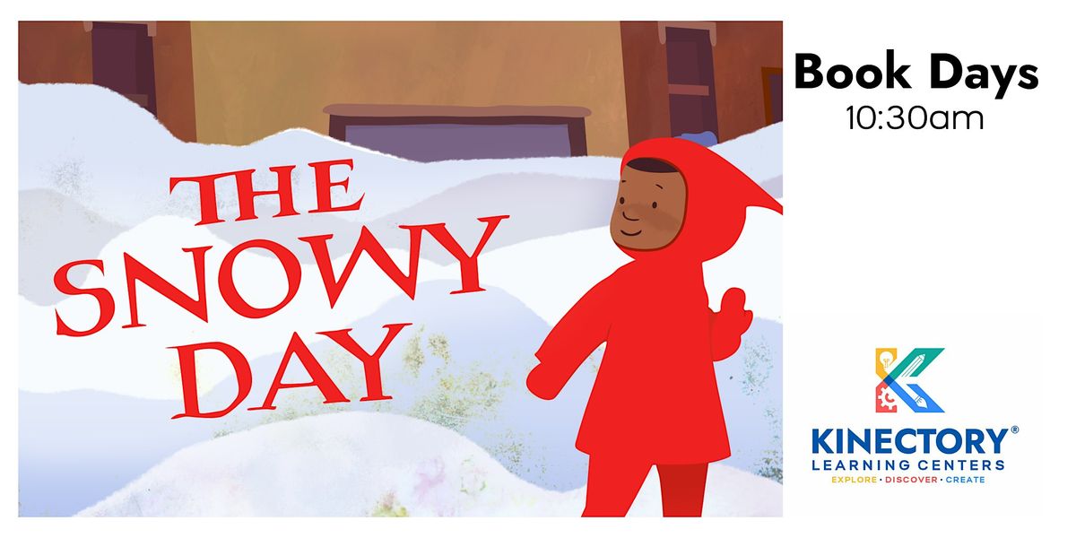 Kinectory Klub: Book Days featuring Snowy Day