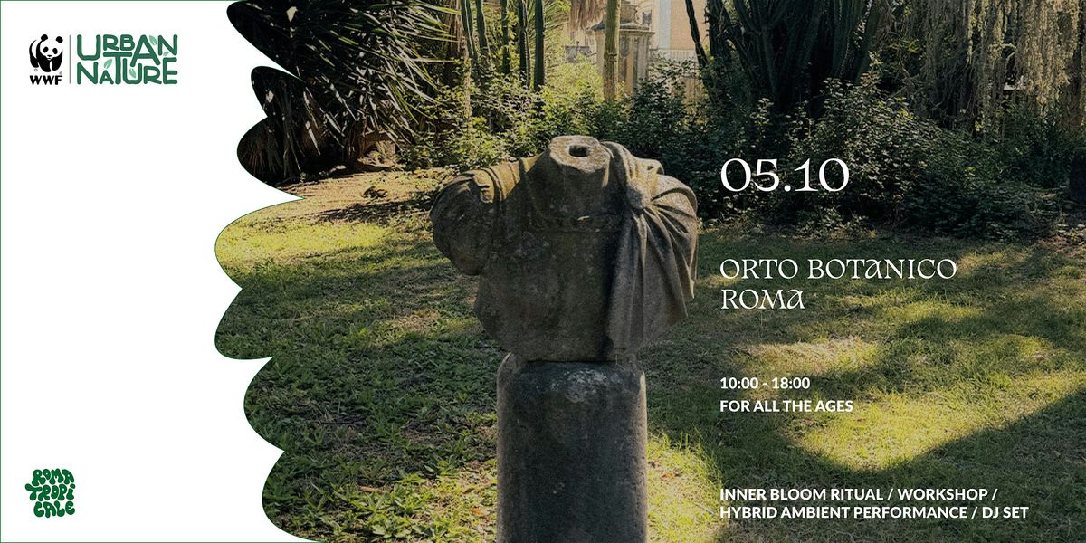 ROMA TROPICALE: MUSIC SESSIONS & CONNESSIONI BOTANICHE