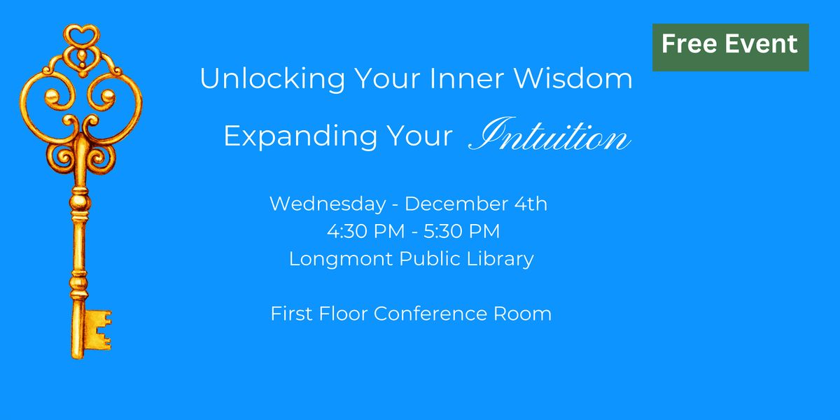 Unlocking Your Inner Wisdom -Expanding Your Intuition