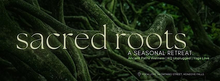 Sacred Roots: A Seasonal Retreat