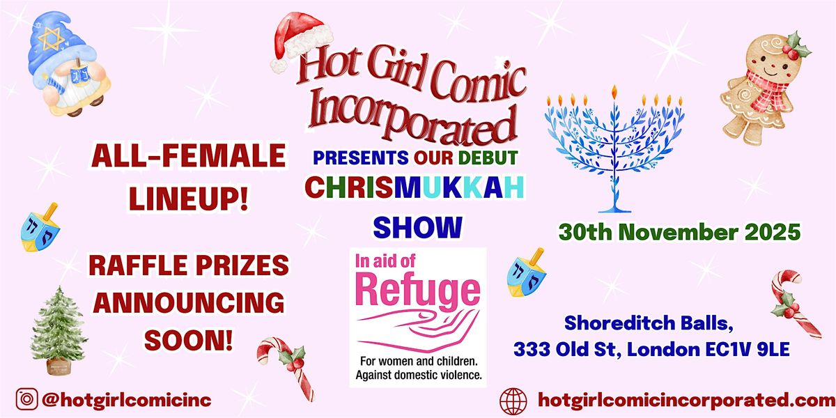 HOT GIRL COMIC INC: LIVE COMEDY NIGHT FOR  REFUGE