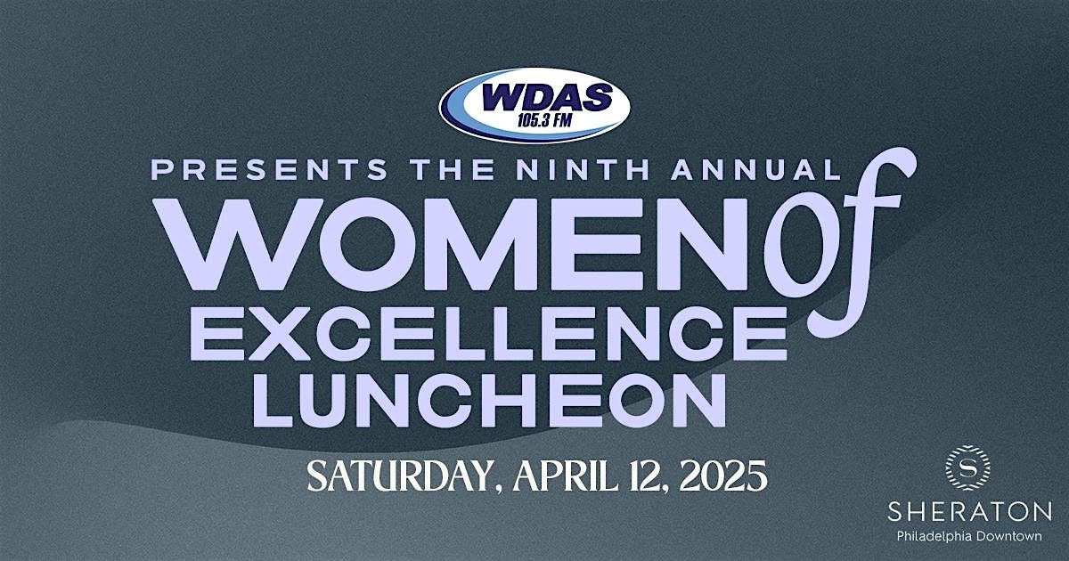 Ninth Annual WDAS Women of Excellence Luncheon