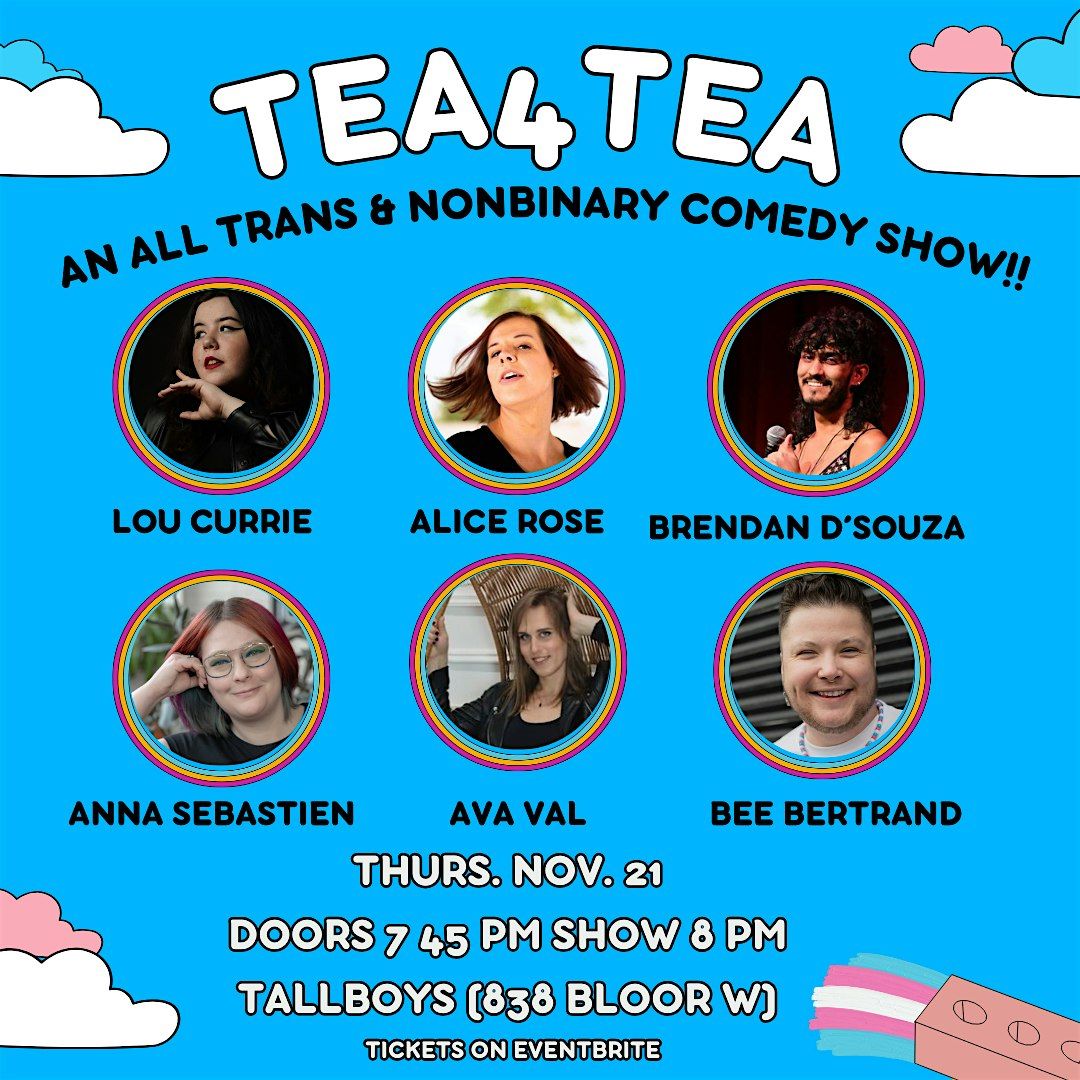 Tea4Tea - An All Trans & Nonbinary Comedy Show!