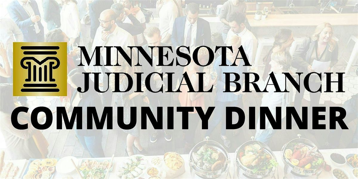 Minnesota Supreme Court Community Dinner in Owatonna, MN