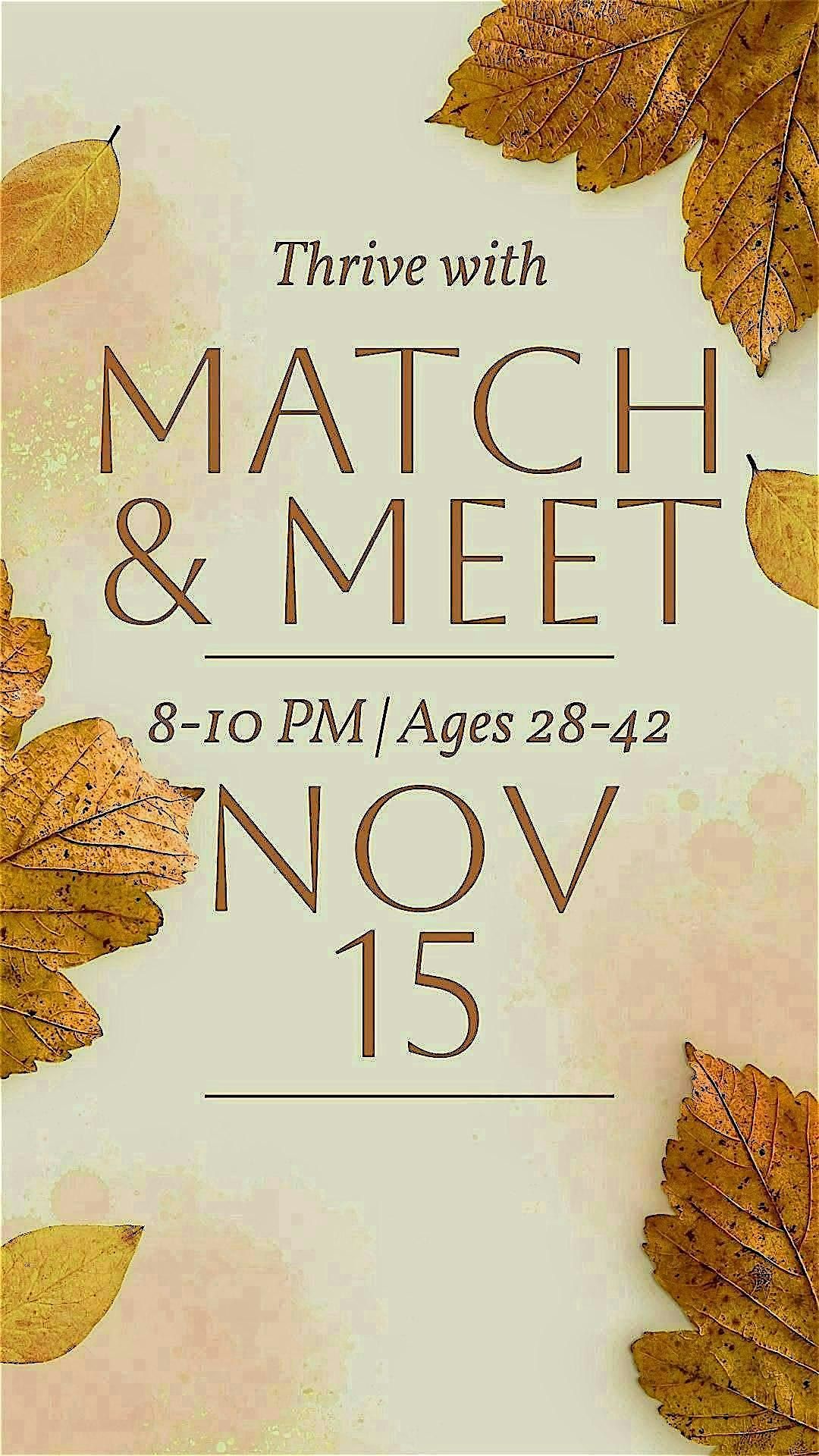 Match and Meet: Thrive Edition (Ages 28\u201342)* | Fall Singles Social