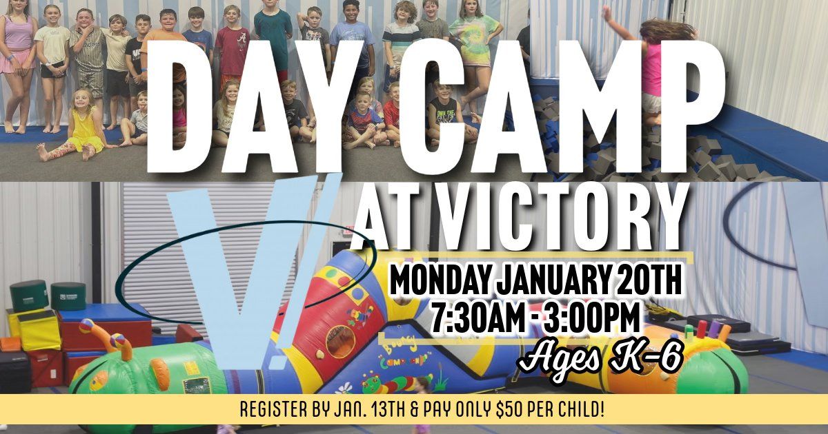 JAN. 20TH - Day Camp at Victory