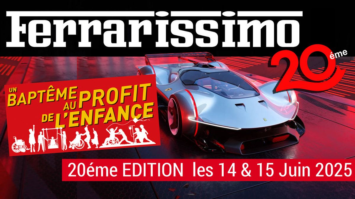 14 & 15 Juin 20\u00e9me FERRARISSIMO