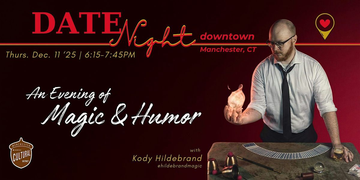 Date Night Downtown - Magic & Humor
