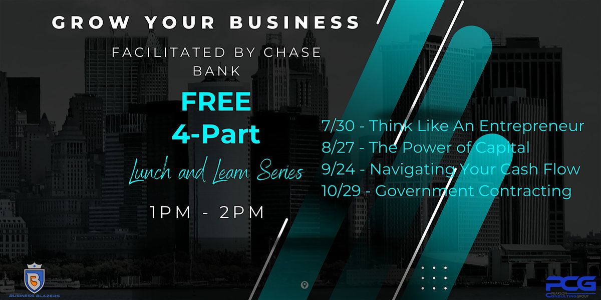 Grow Your Business: Free Lunch & Learn Series for Entrepreneurs!