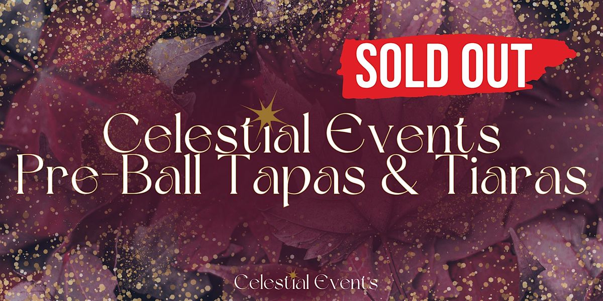 Celestial Events Pre-Ball Tapas & Tiaras (Perth)