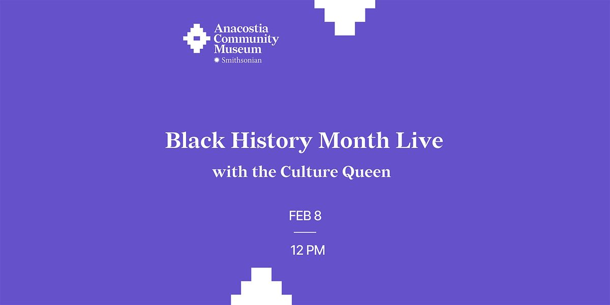 Black History Month Live with the Culture Queen