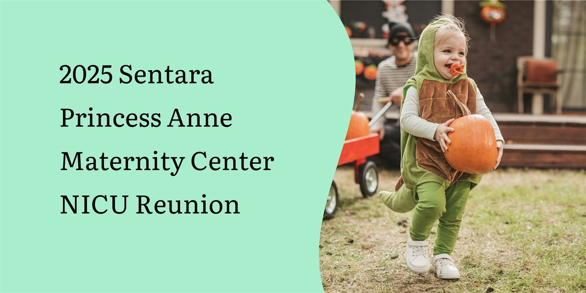 2025 Sentara Princess Anne NICU Reunion