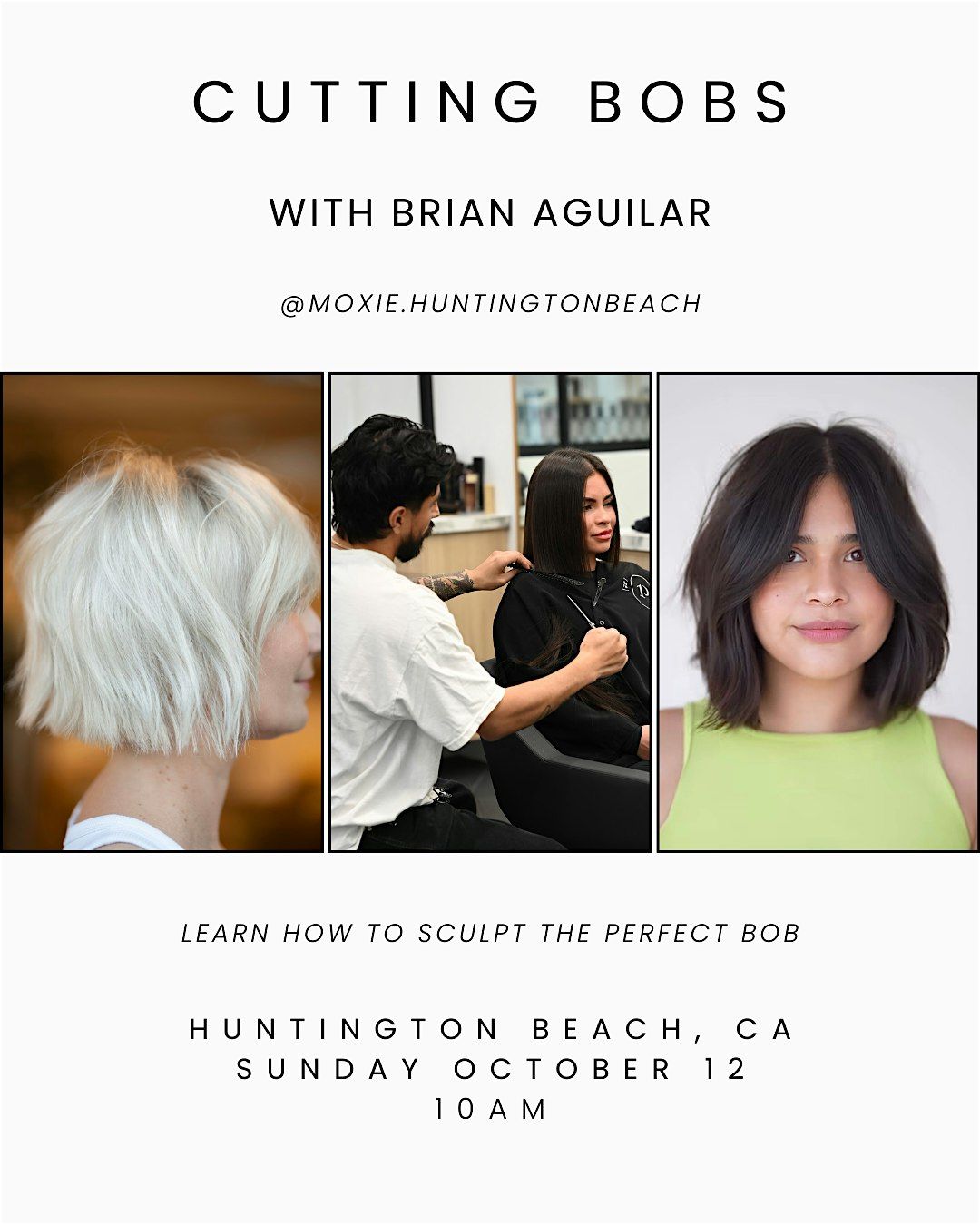 Cutting Bobs with Brian Aguilar