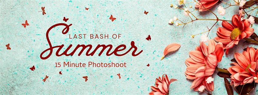 Last Bash of Summer Photoshoot (15min sessions)
