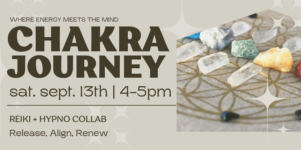 Chakra Journey: Reiki + Hypnotherapy