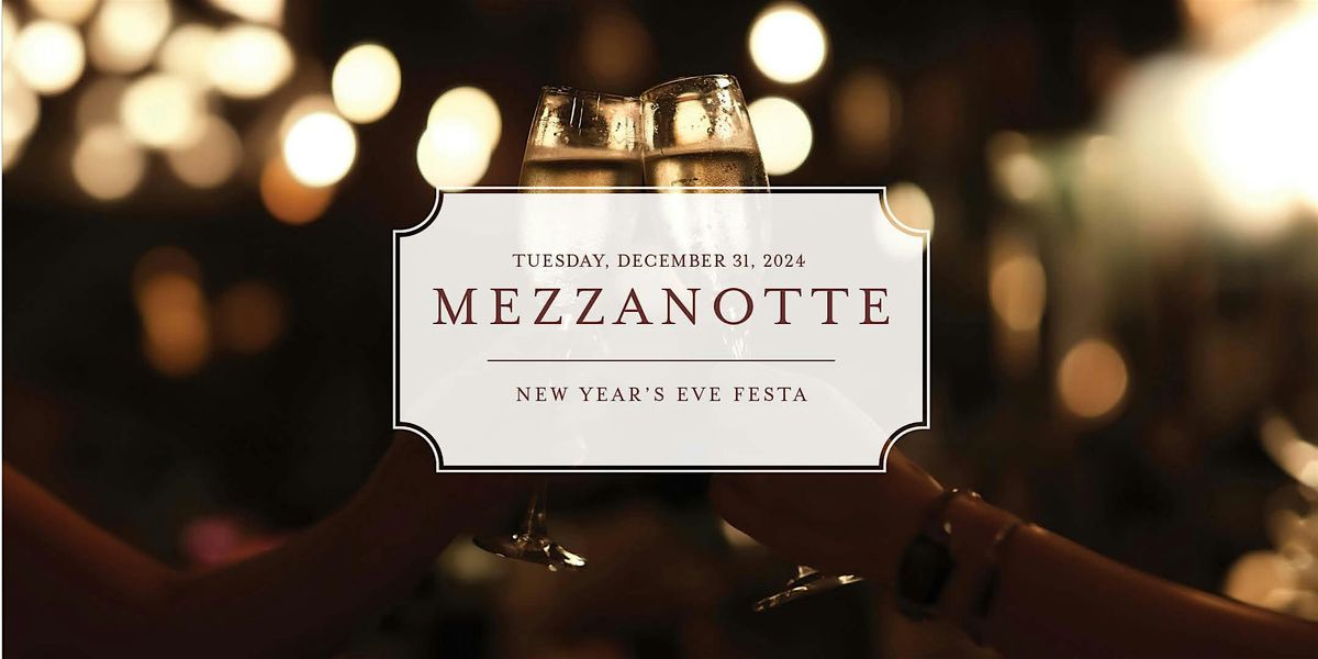 Mezzanotte - New Year's Eve Festa