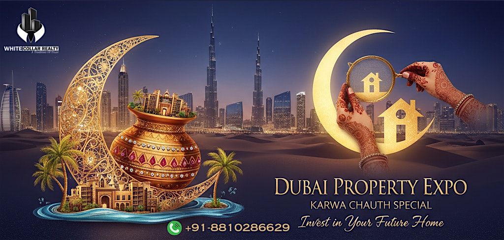Dubai Property Expo Karwa Chauth 2025 | No Entry Fee