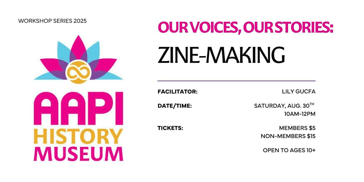 AAPI Workshop Series: "Our Voices, Our Stories" \u2013 Identity & Zine-Making