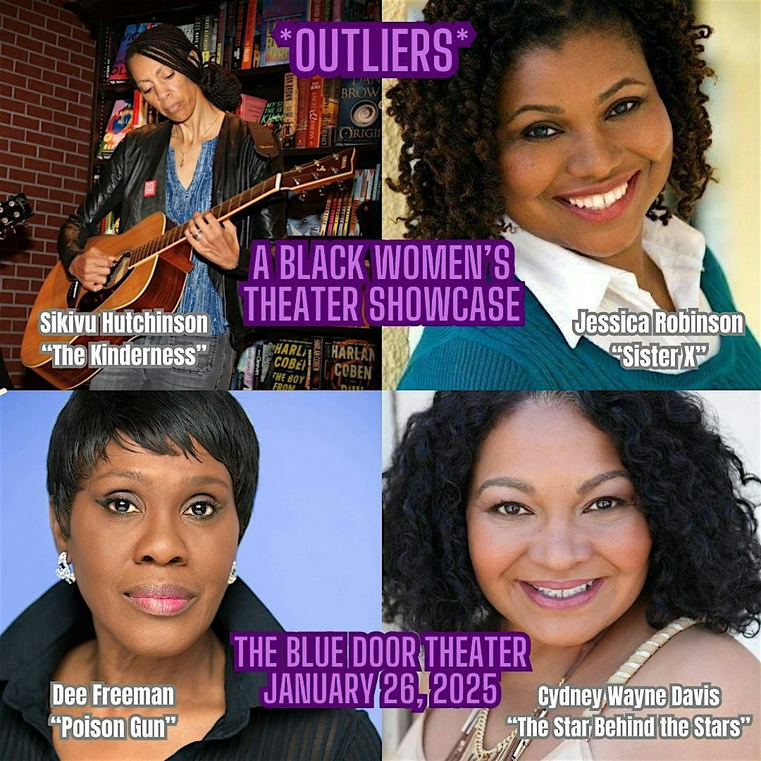 Outliers: A Black Women's Theater Showcase