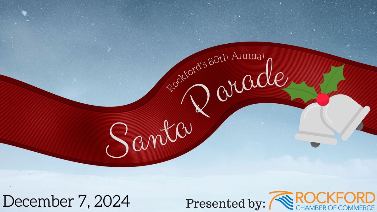 Rockford's 80th Annual Santa Parade