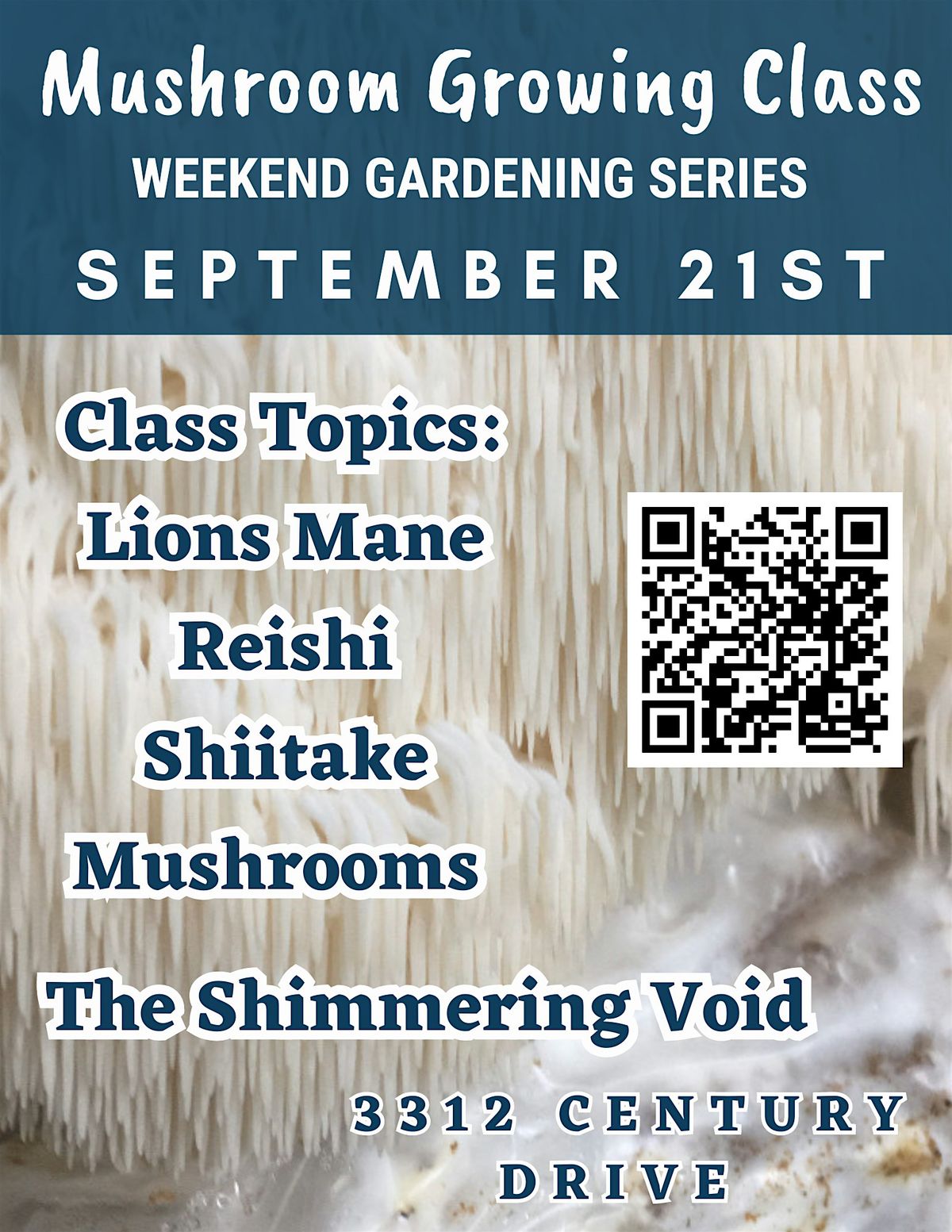 Mushroom Gardening Series: Grow Lions Mane, Reishi & Oyster Mushrooms
