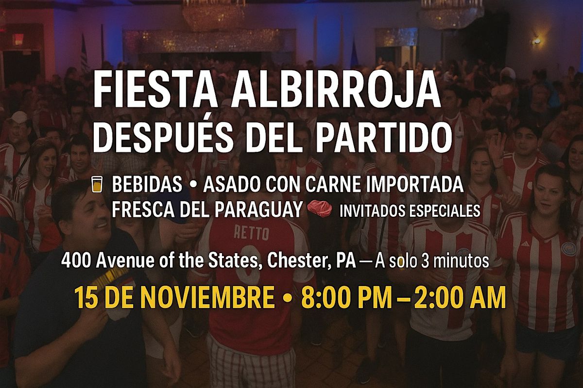 FIESTA Albirroja Despu\u00e9s Del Partido