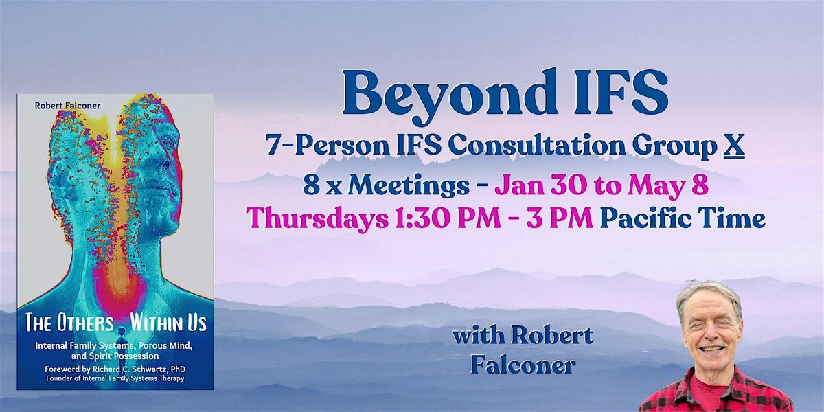 Beyond IFS Small Consult Group X - 8 Sessions